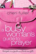 9781591453215 Busy Womans Guide To Prayer
