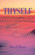 9781591603795 Thyself : The Continuing Saga