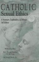 9781592760831 Catholic Sexual Ethics (Revised)
