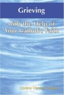 9781592762002 Grieving With The Help Of Your Catholic Faith