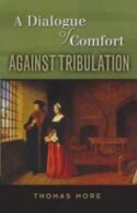 9781594171727 Dialogue Of Comfort Against Tribulation
