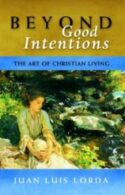 9781594171833 Beyond Good Intentions