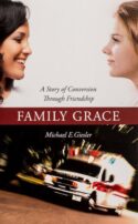 9781594172236 Family Grace : Story Of Conversion Through Friendship