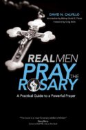 9781594713767 Real Men Pray The Rosary