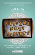 9781594717161 Getting Past Perfect