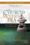 9781594717871 Church And The Modern Era 1846-2005