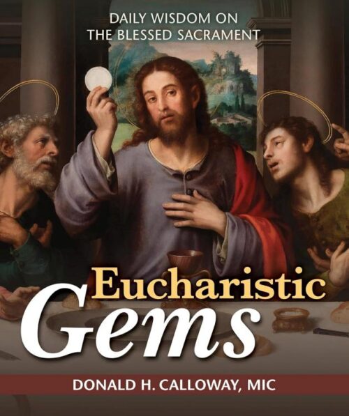 9781596145900 Eucharistic Gems : Daily Wisdom On The Blessed Sacrament