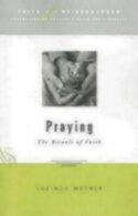 9781596270169 Praying : The Rituals Of Faith