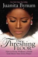 9781599792309 Threshing Floor : How To Know Without A Doubt That God Hears Your Every Pra