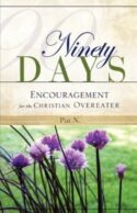 9781606479377 90 Days : Encouragement For The Christian Overeater