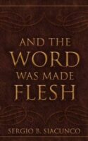 9781607912507 And The Word Was Made Flesh