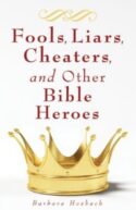 9781616364298 Fools Liars Cheaters And Other Bible Heroes