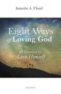 9781621640455 8 Ways Of Loving God