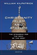 9781621640912 Christianity Islam And Atheism