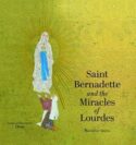 9781621642145 Saint Bernadette And The Miracles Of The Lourdes