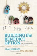 9781621642176 Building The Benedict Option