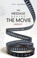 9781621642879 Message Behind The Movie The Reboot