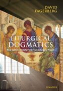9781621644095 Liturgical Dogmatics : How Catholic Beliefs Flow From Liturgical Prayer