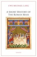 9781621646976 Short History Of The Roman Mass