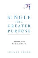 9781622826568 Single For A Greater Purpose