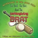 9781625099563 Ball The Bat And The Unforgiving Brat