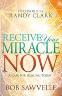9781629118116 Receive Your Miracle Now