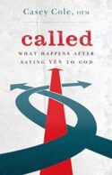 9781632532411 Called What Happens After Saying Yes To God