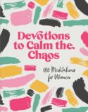 9781636098029 Devotions To Calm The Chaos