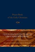 9781640600065 Prayer Book Of The Early Christians