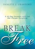 9781641235549 Break Free : A 45-Day Encounter With God That Changes Everything