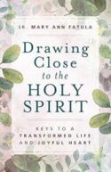 9781644135068 Drawing Close To The Holy Spirit