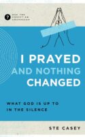 9781645072218 I Prayed And Nothing Changed