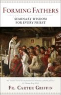 9781645852063 Forming Fathers : Seminary Wisdom For Every Priest