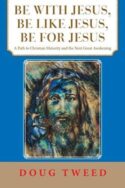 9781664218871 Be With Jesus Be Like Jesus Be For Jesus