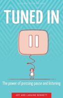 9781681920603 Tuned In : The Power Of Pressing Pause And Listening