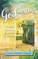9781681920931 God Listens : Personal Stories Of Answered Prayers