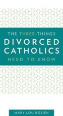 9781681921341 3 Things Divorced Catholics Need To Know