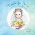 9781681925158 Flowers For Jesus
