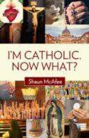 9781681925653 Im Catholic Now What