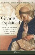 9781682781937 Grace Explained : How To Receive - And Retain - God's Most Potent Gift