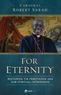 9781682782910 For Eternity : Restoring The Priesthood And Our Spiritual Fatherhood