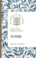 9781683597889 Mark : A 40-Day Bible Study