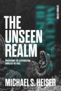 9781683598756 Unseen Realm : Discovering The Supernatural World Of The Bible (Expanded)
