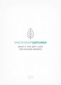 9781784982041 Discipleship Explored : Whats The Best Love Youve Ever Known (DVD)