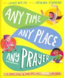 9781784986605 Any Time Any Place Any Prayer