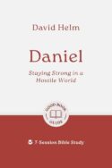 9781802541618 Daniel : Staying Strong In A Hostile World - 7 Session Bible Study (Student/Stud