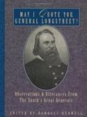 9781888952377 May I Quote You General Longstreet