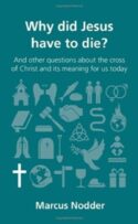 9781909919013 Why Did Jesus Have To Die