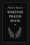 9781928832652 Fulton Sheens Wartime Prayer Book