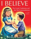 9781930873353 I Believe : The Creed Confession And The Ten Commandments For Little Cathol
